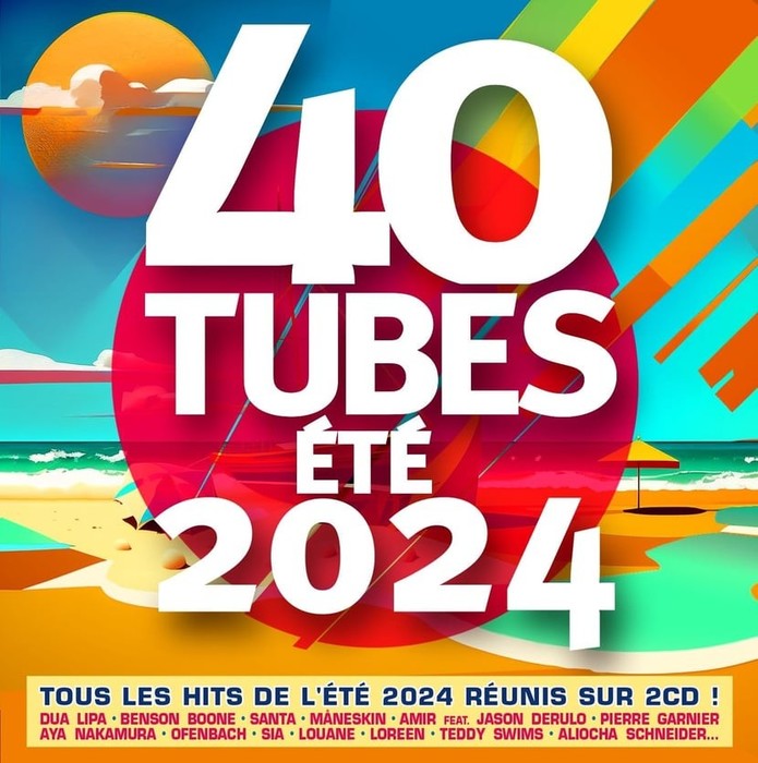 40 Tubes Été 2024