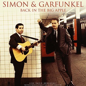 Back In The Big Apple, Best Of Simon & Garfunkel Live At Paramount Theatre, New York NY, October 23, 1993 (Live Radio Broadcast)