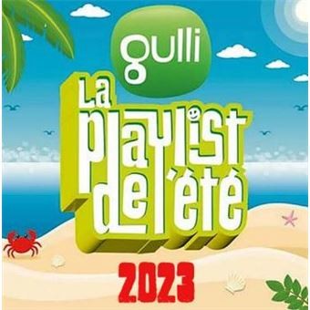 Gulli la Playlist da l'Ete 2023