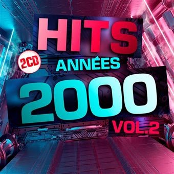 Hits Annees 2000 Vol. 2