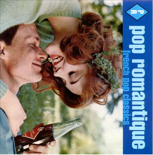 Pop Romantique - French Pop Classics