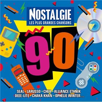 Nostalgie - Les Plus Grandes Chansons 90