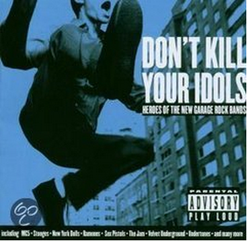 Don't Kill Your Idols