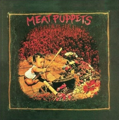 Meat Puppets I