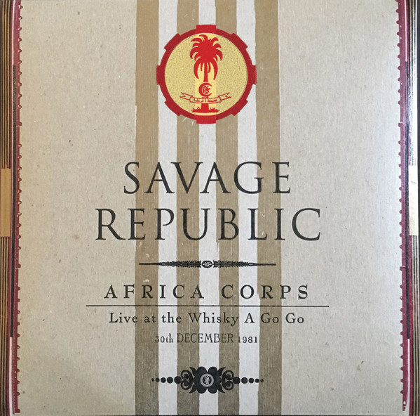 Africa Corps (Live At The Whisky A Go Go, 30th December 1981)