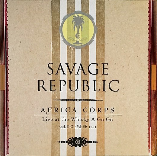 Africa Corps (Live At The Whisky A Go Go, 30th December 1981)