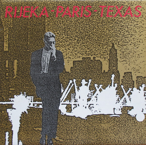 Rijeka - Paris - Texas
