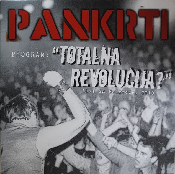 "Totalna Revolucija?" Live In Belgrade, 2010 (Limited) (Numbered)