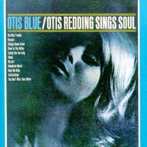 Otis Blue/Otis Redding Sings Soul