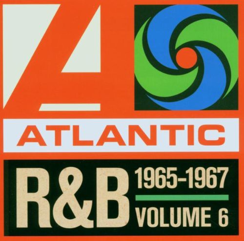 Atlantic R&amp;B 1947-1974 - Volume 6: 1965-1967