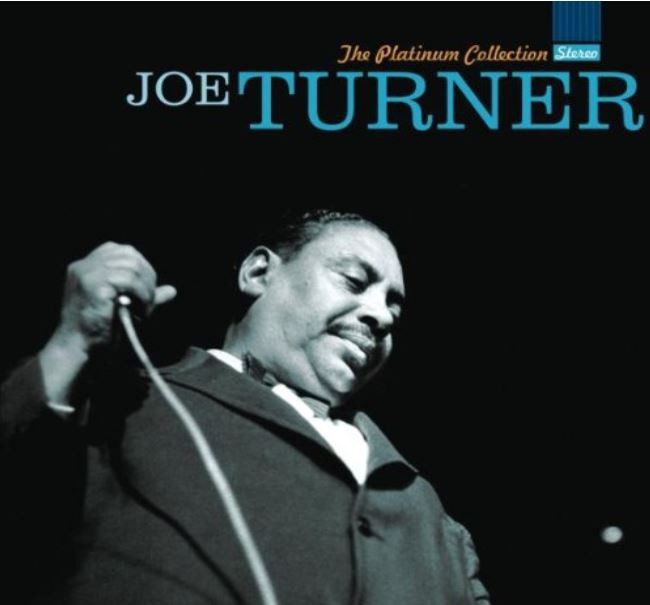 The Platinum Collection: Big Joe Turner