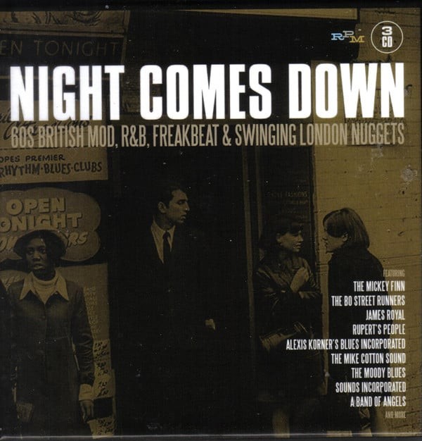Night Comes Down: 60s British Mod, R&amp;B, Freakbeat &amp; Swinging London Nuggets