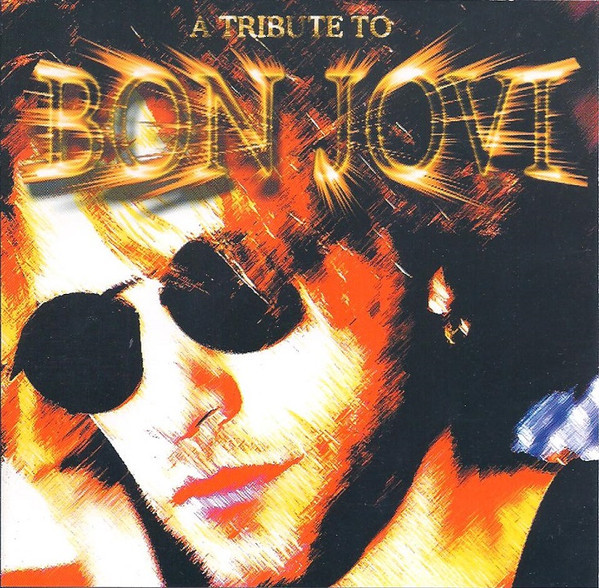 A Tribute To Bon Jovi