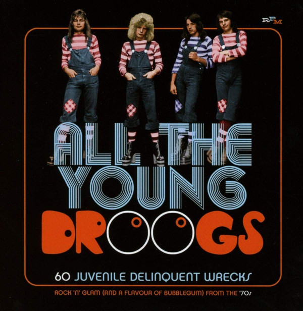 All The Young Droogs: 60 Juvenile Delinquent Wrecks