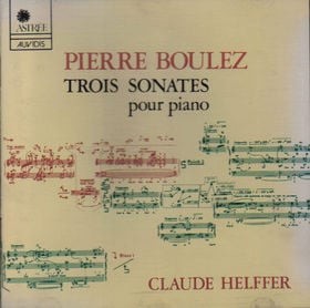 Boulez: Trois Sonates Pour Piano