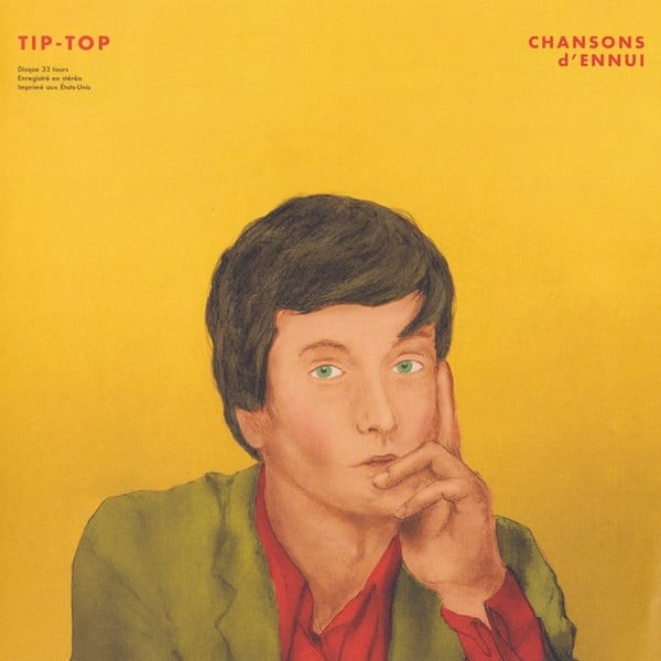 Chansons D'ennui Tip-top