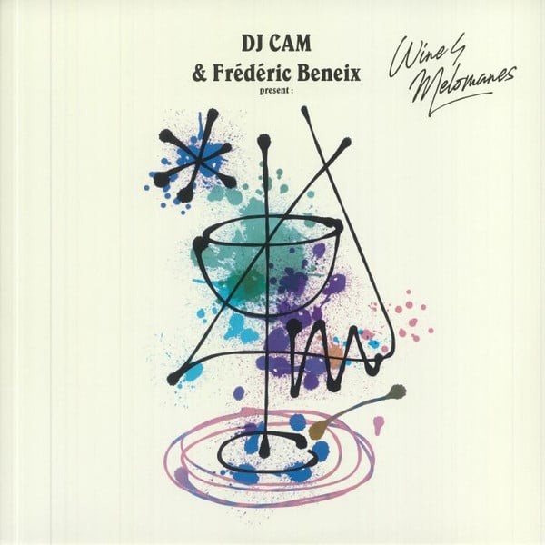 Dj Cam & Frédéric Beneix Present: Wine4melomanes