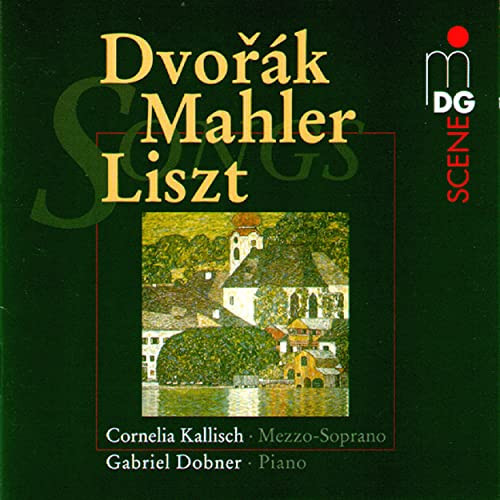 Dvor?k Liszt Mahler: Lieder
