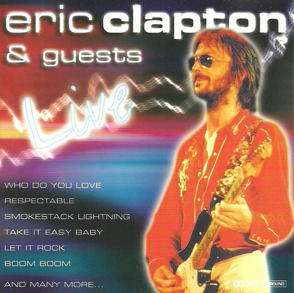 Eric Clapton & Guests Live