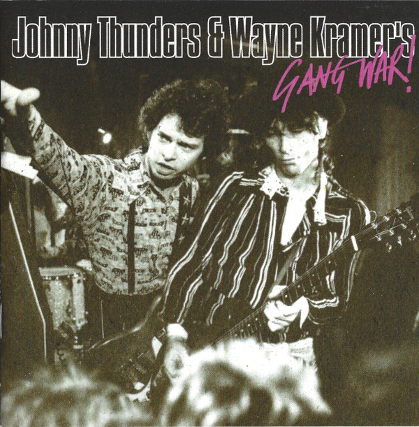 Johnny Thunders And Wayne Kram's Gang War