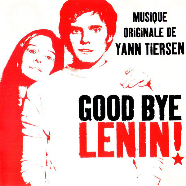 Goodbye Lenin ! (yann Tiersen)