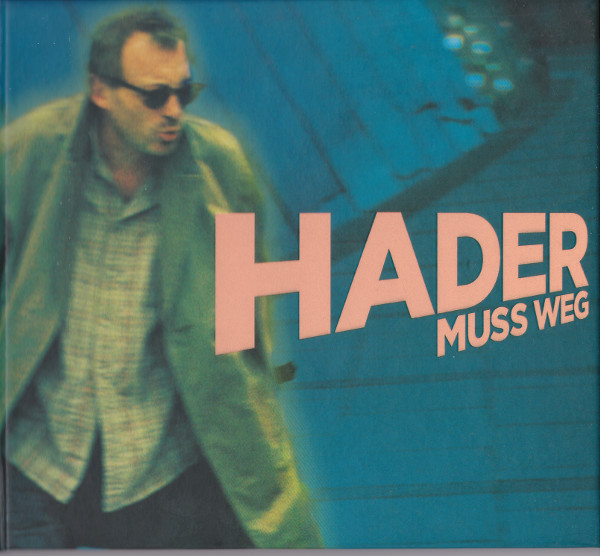 Hader Muss Weg