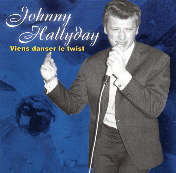 Hallyday-viens Danser Le Twist