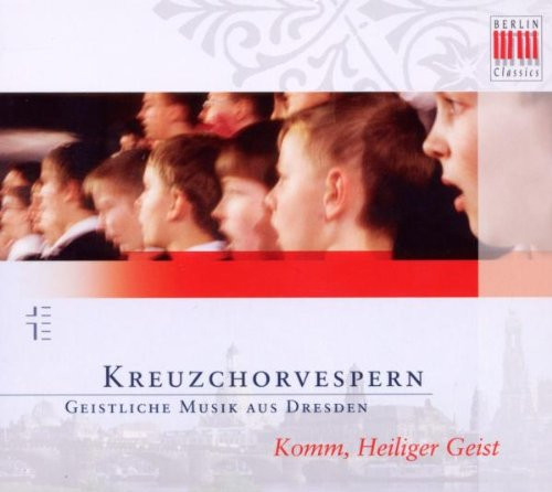 Heiliger Geist Kreuzchorvespern Komm