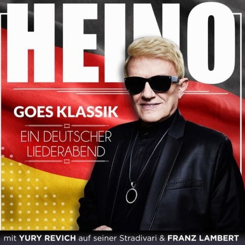 Heino Goes Klassik - Ein Deutscher Liederabend