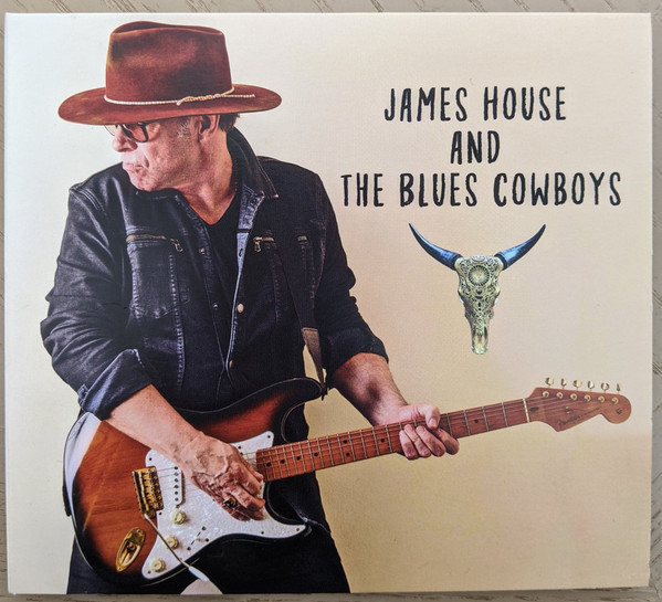 James House And The Blues Cowboys