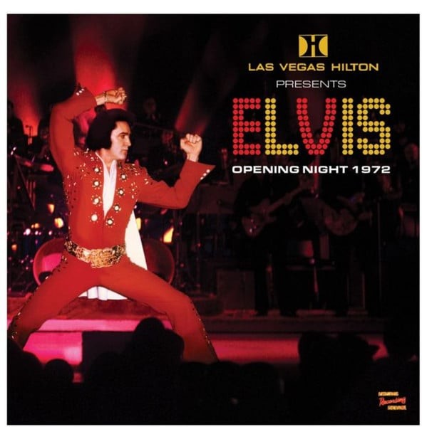 Las Vegas Hilton Presents Elvis: Opening Night 1972