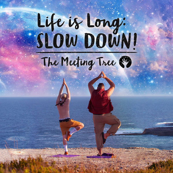 Life Is Long Slow