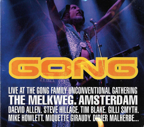 Live At The Gong Family Unconventional Gathering