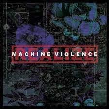 Machine Violence