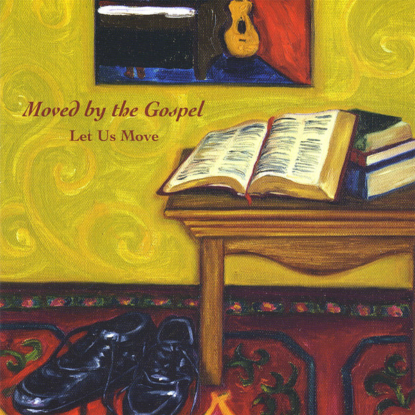 Moved By The Gospel Let Us Move