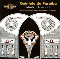 Musica Armorial - String Quintets From Northeastern Brazil
