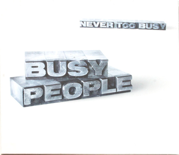 Never Too Busy