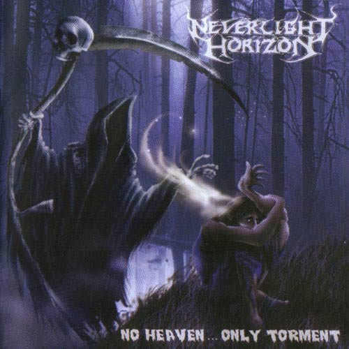 No Heaven Only Torment