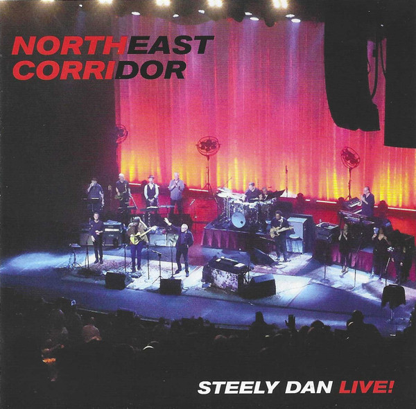 Northeast Corridor: Steely Dan Live