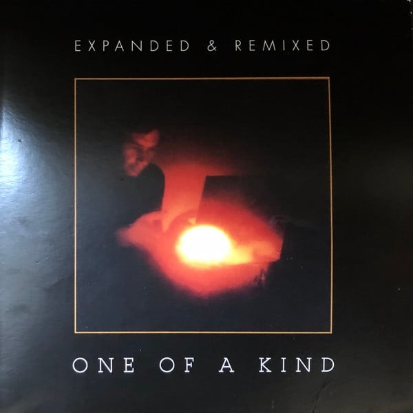 One Of A Kind Expanded &amp; Remi