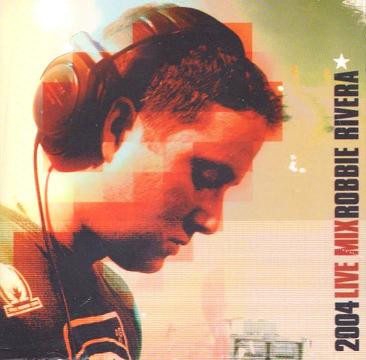 Robbie Rivera - Live Mix