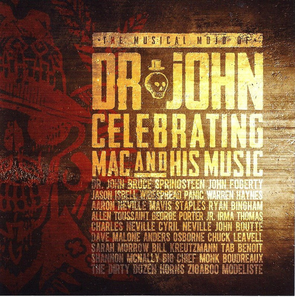 Musical Mojo Of Dr. John Celebrating Mac And His