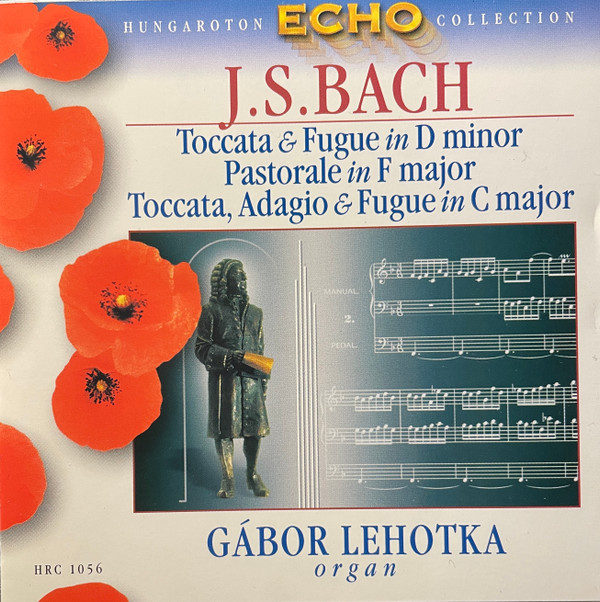Toccata & Fugue In D Minor - Pastorale In F Major - Toccata Adagio And Fugue In C Major
