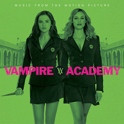 Vampire Academy (music From The Motion Picture)