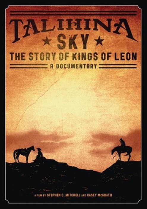 Talihina Sky - The Story Of Kings Of Leon