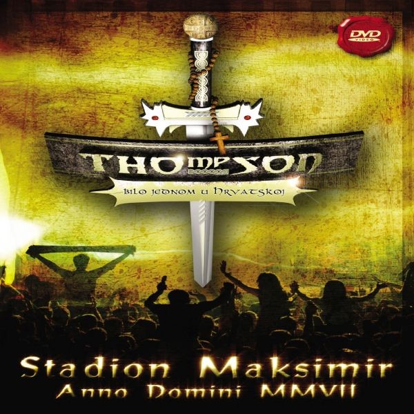Bilo Jednom U Hrvatskoj - Stadion Maksimir Anno Domini MMVII