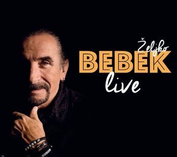 Željko Bebek Live