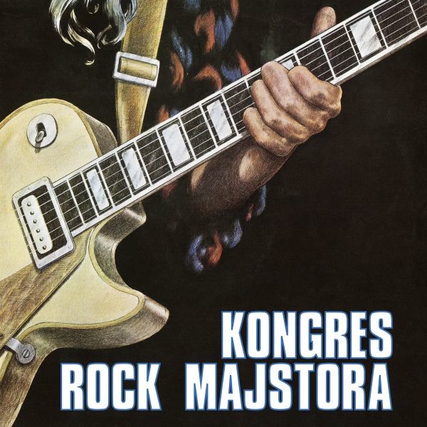 Kongres rock majstora (50th Anniversary) (2025 Remaster) (180g)