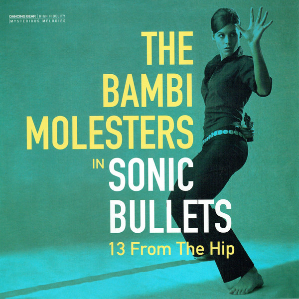 Sonic Bullets: 13 From The Hip