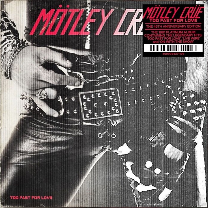 Too Fast For Love (45th Anniversary) (2026 Remaster) (Limited) (Lenticular Cover)